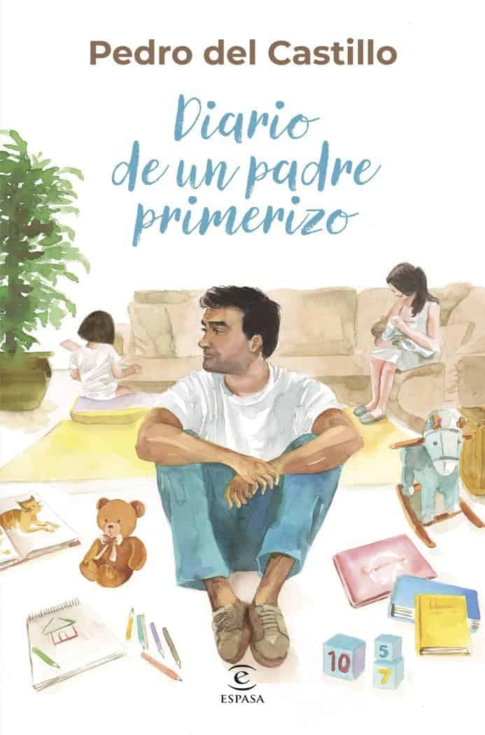 Diario de un padre primerizo — Pedro del Castillo