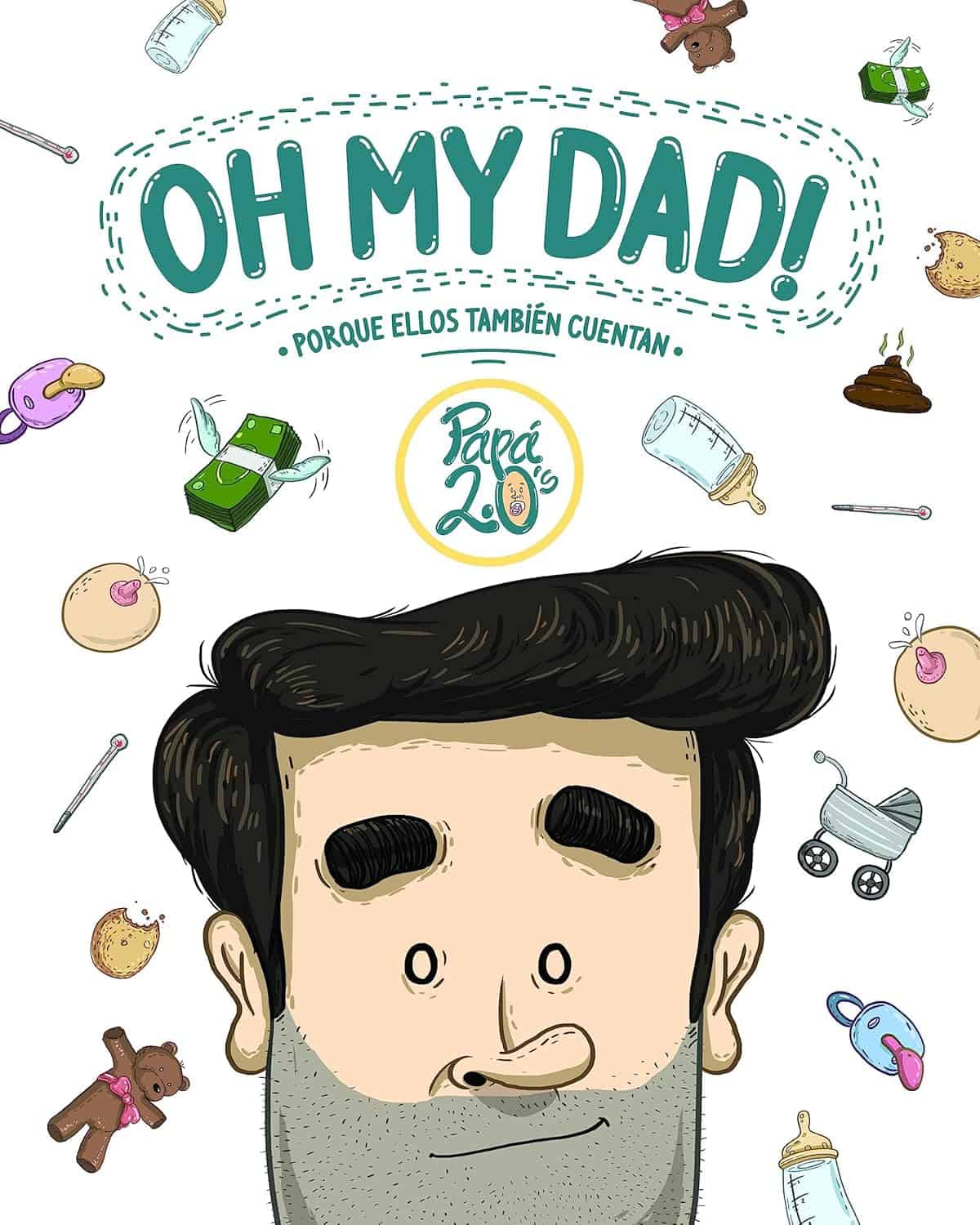 Oh my dad! Porque ellos también cuentan — Papá 2.0's