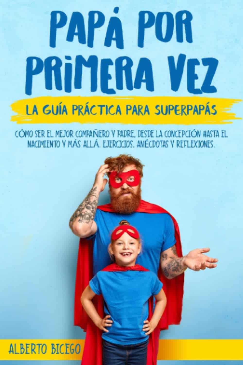 PAPÁ POR PRIMERA VEZ — Mondo Mamma