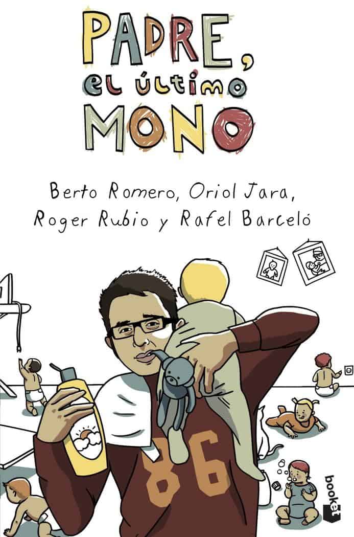 Padre, el último mono — Berto Romero