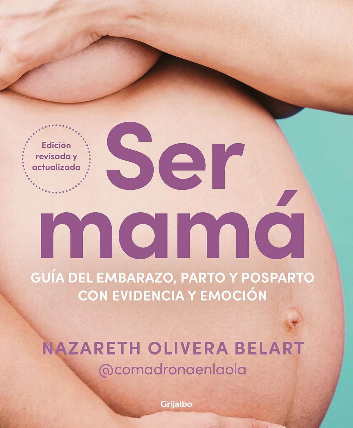 Ser mamá — Nazareth Olivera