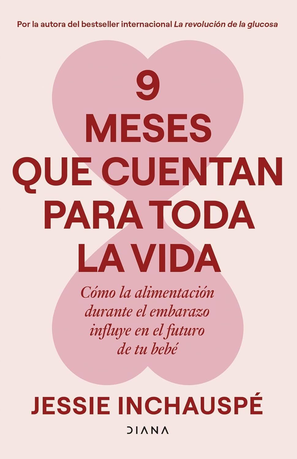 9 meses que cuentan para toda la vida — Jessie Inchauspé