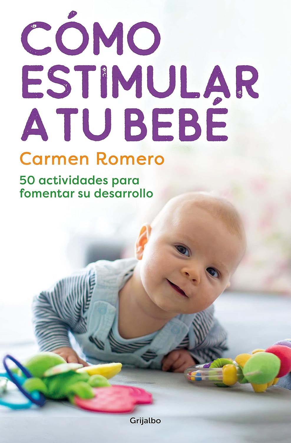 Cómo estimular a tu bebé — Carmen Romero