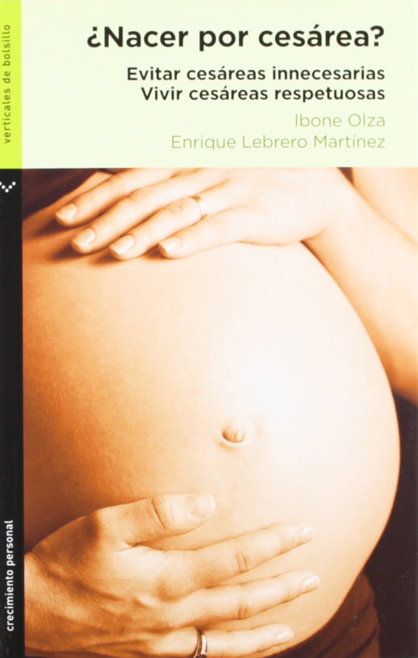 Nacer por cesárea (Crecimiento personal) — Ibone Olza y Enrique Martínez Lebrero