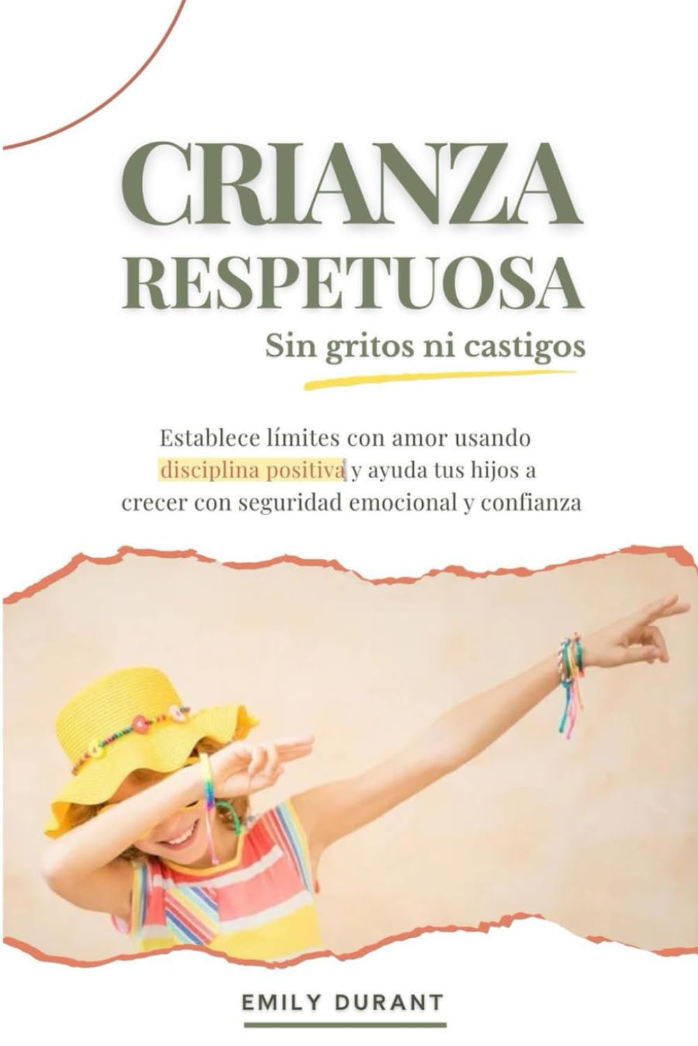 Crianza respetuosa sin gritos ni castigos — Emily Durant