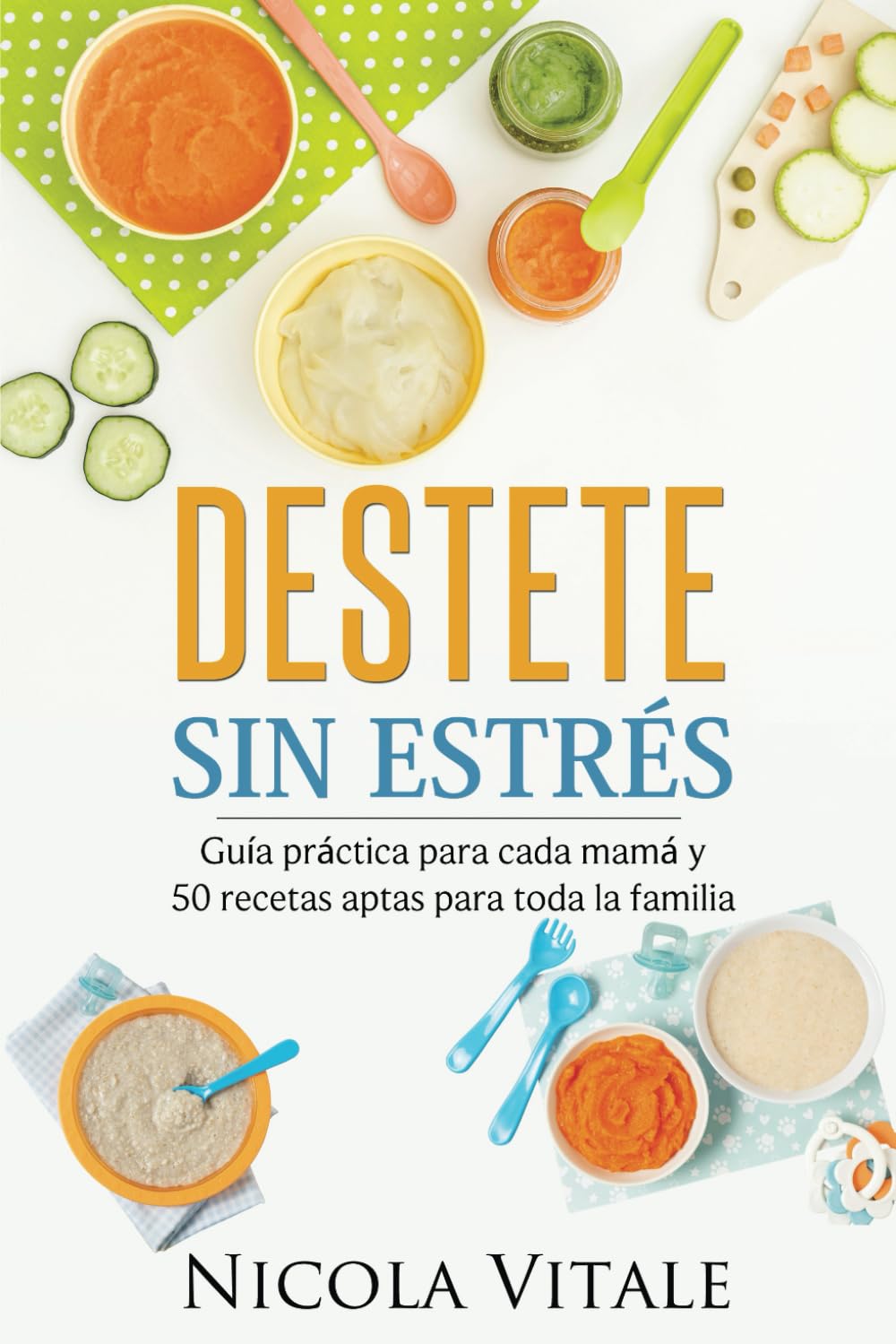 DESTETE SIN ESTRÉS — Nicola Vitale