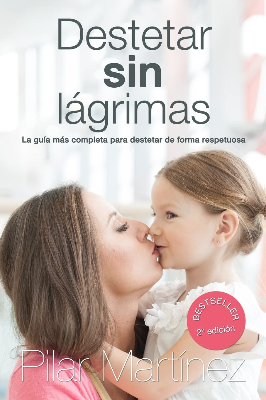 Destetar sin Lagrimas — Pilar Martínez Álvarez