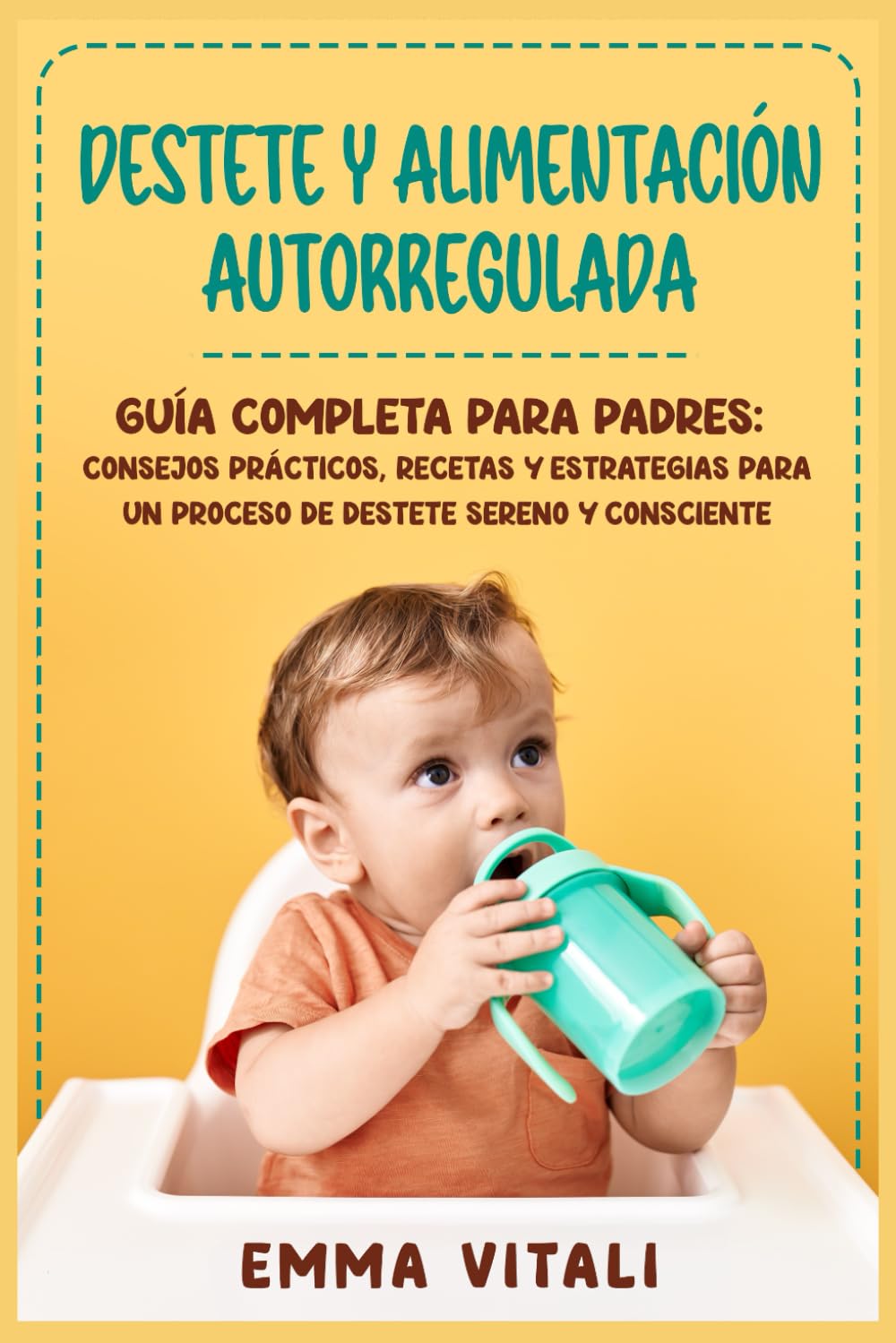 Destete Y Alimentación Autorregulada — Emma Vitali