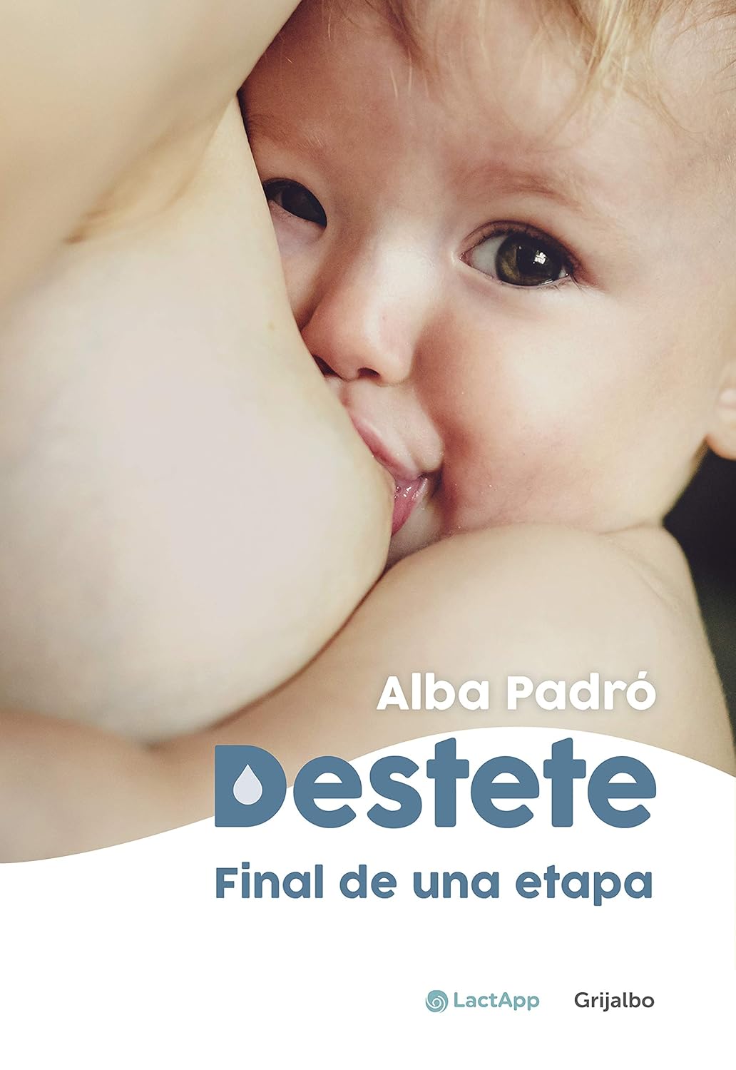 Destete. Final de una etapa — Alba Padró