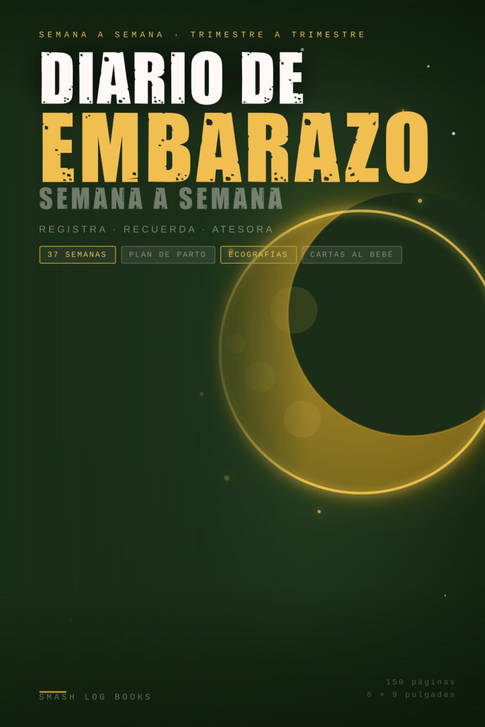 Diario de Embarazo — Smash Log Books