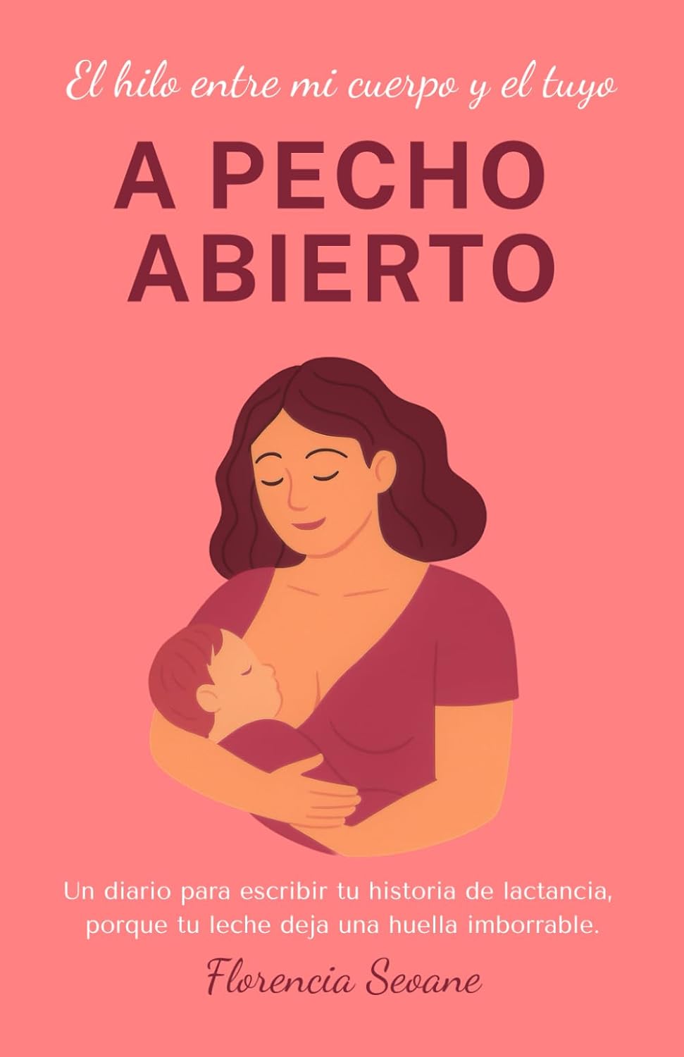 Diario de lactancia materna — Florencia Seoane