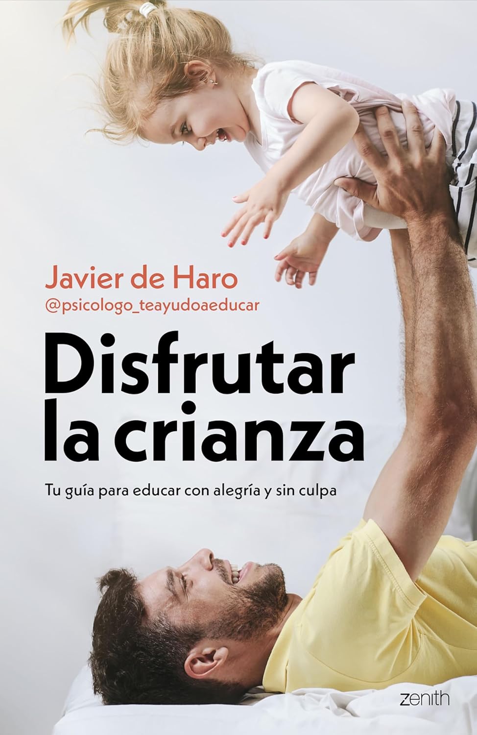 Disfrutar la crianza — Javier de Haro