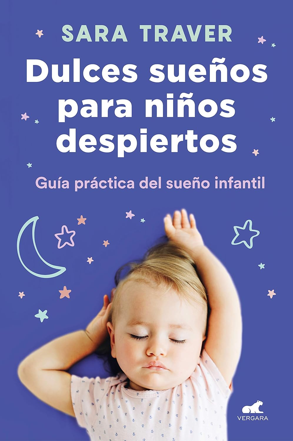 Dulces sueños para niños despiertos — Sara Traver