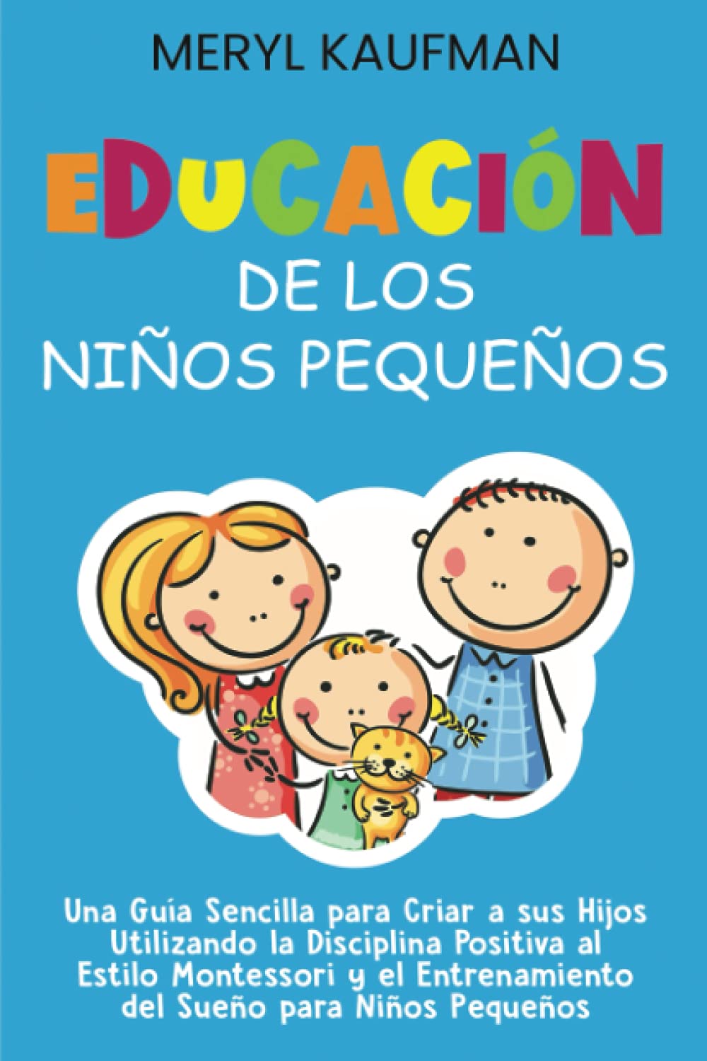 Educación de los niños pequeños — Meryl Kaufman