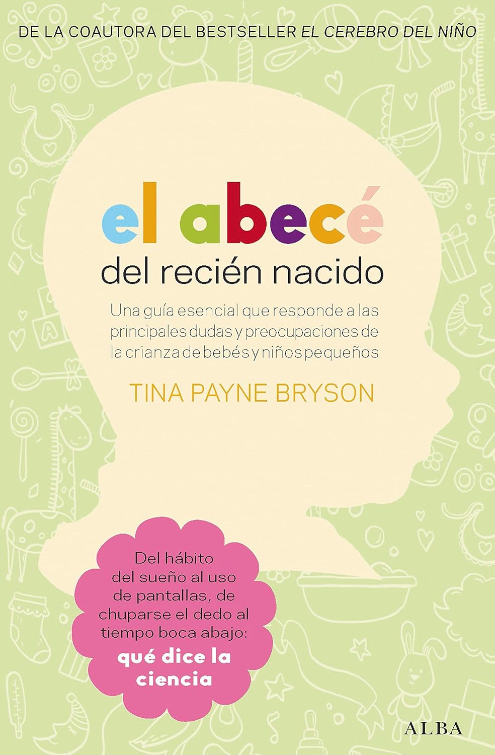El abecé del recién nacido — Tina Payne Bryson