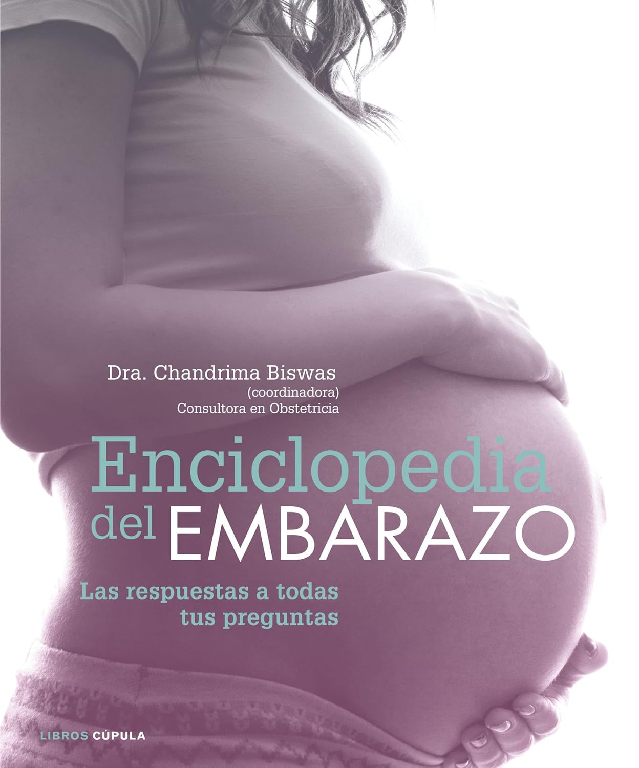 Enciclopedia del embarazo — Dra. Chandrima Biswas