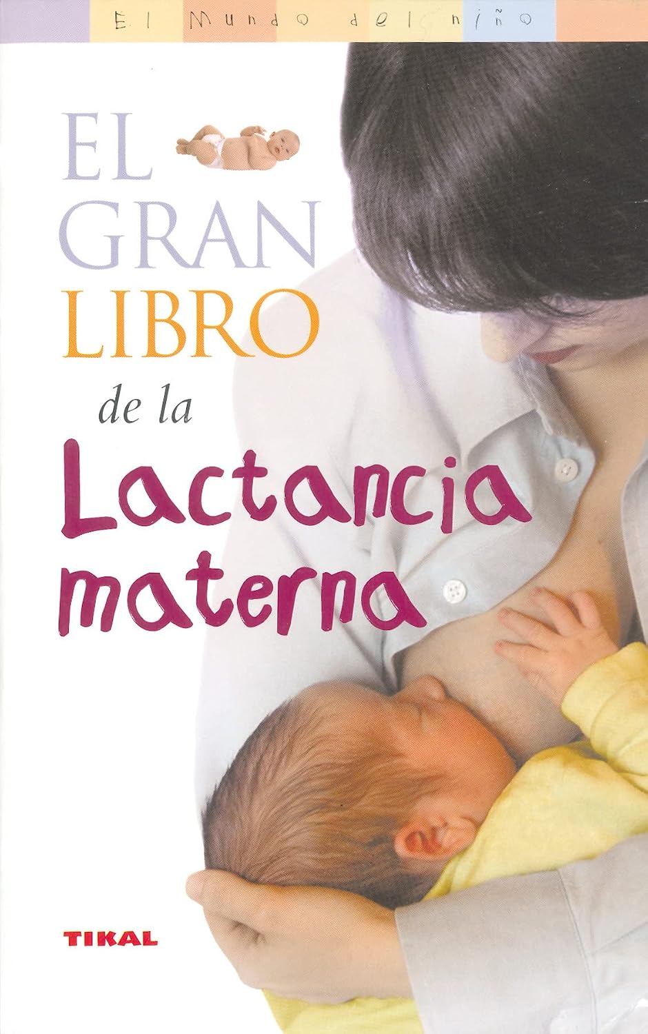 Gran Libro De La Lactancia Materna — Suzanne Fredregil