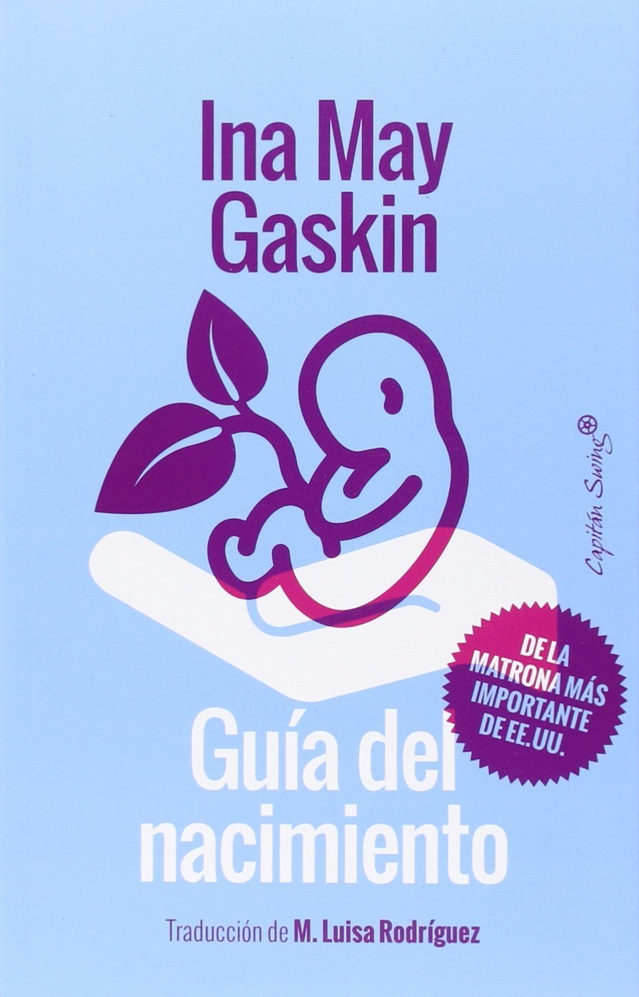 Guía del nacimiento — Ina May Gaskin