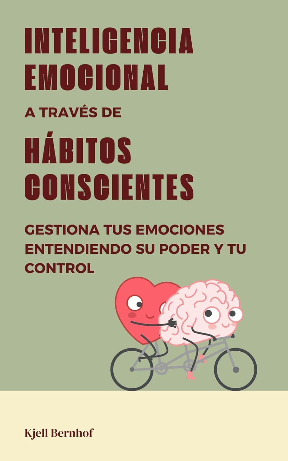 Inteligencia emocional a través de hábitos conscientes — Kjell Bernhof