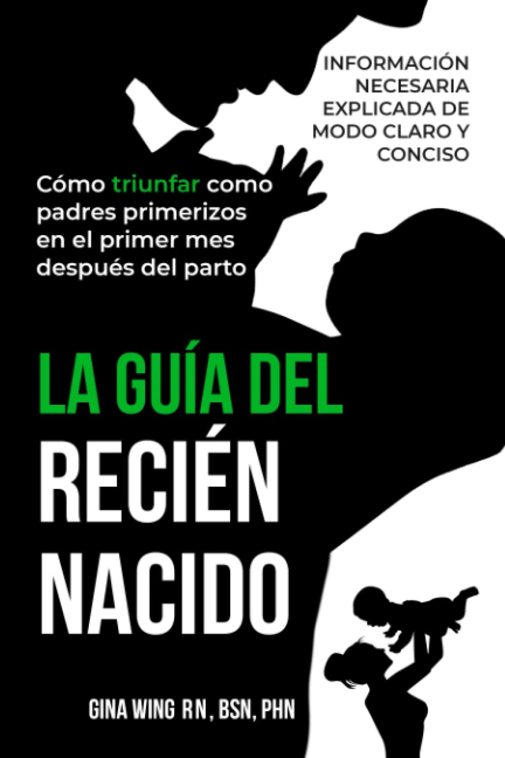 LA GUÍA DEL RECIÉN NACIDO — Gina Wing RN