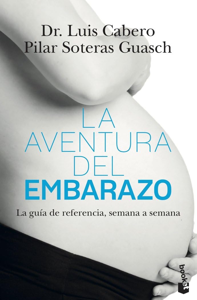 La aventura del embarazo — Dr. Luis Cabero y Pilar Soteras