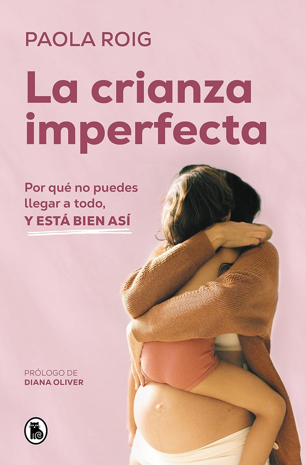 La crianza imperfecta — Paola Roig