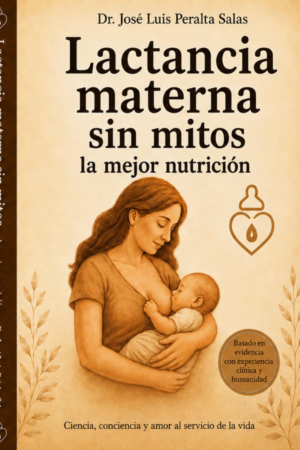 Lactancia materna sin mitos — Dr. José Luis Peralta