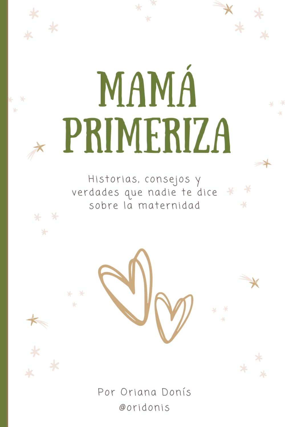 MAMÁ PRIMERIZA — Oriana Carolina Donis Ascanio