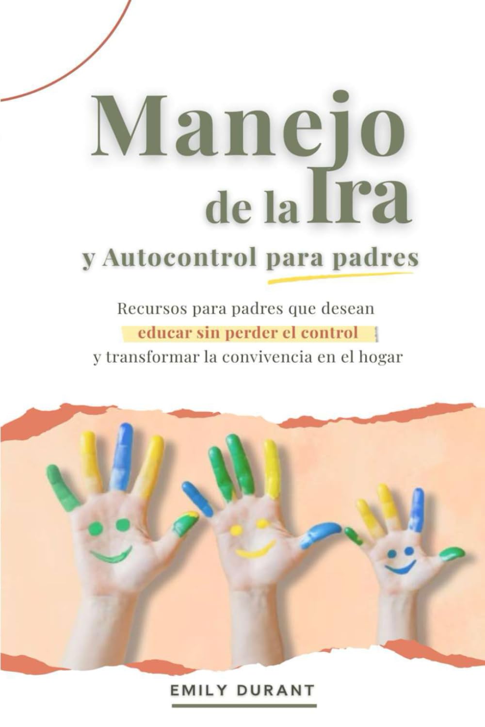 Manejo de la ira y autocontrol para padres — Emily Durant