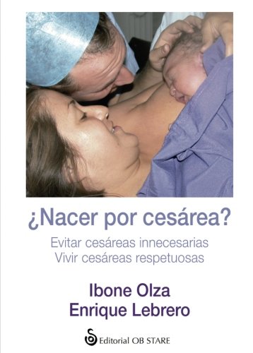 Nacer Por Cesárea — Ibone Olza