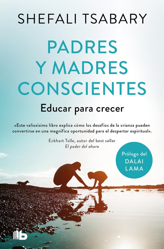 Padres y madres conscientes — Dra. Shefali Tsabary