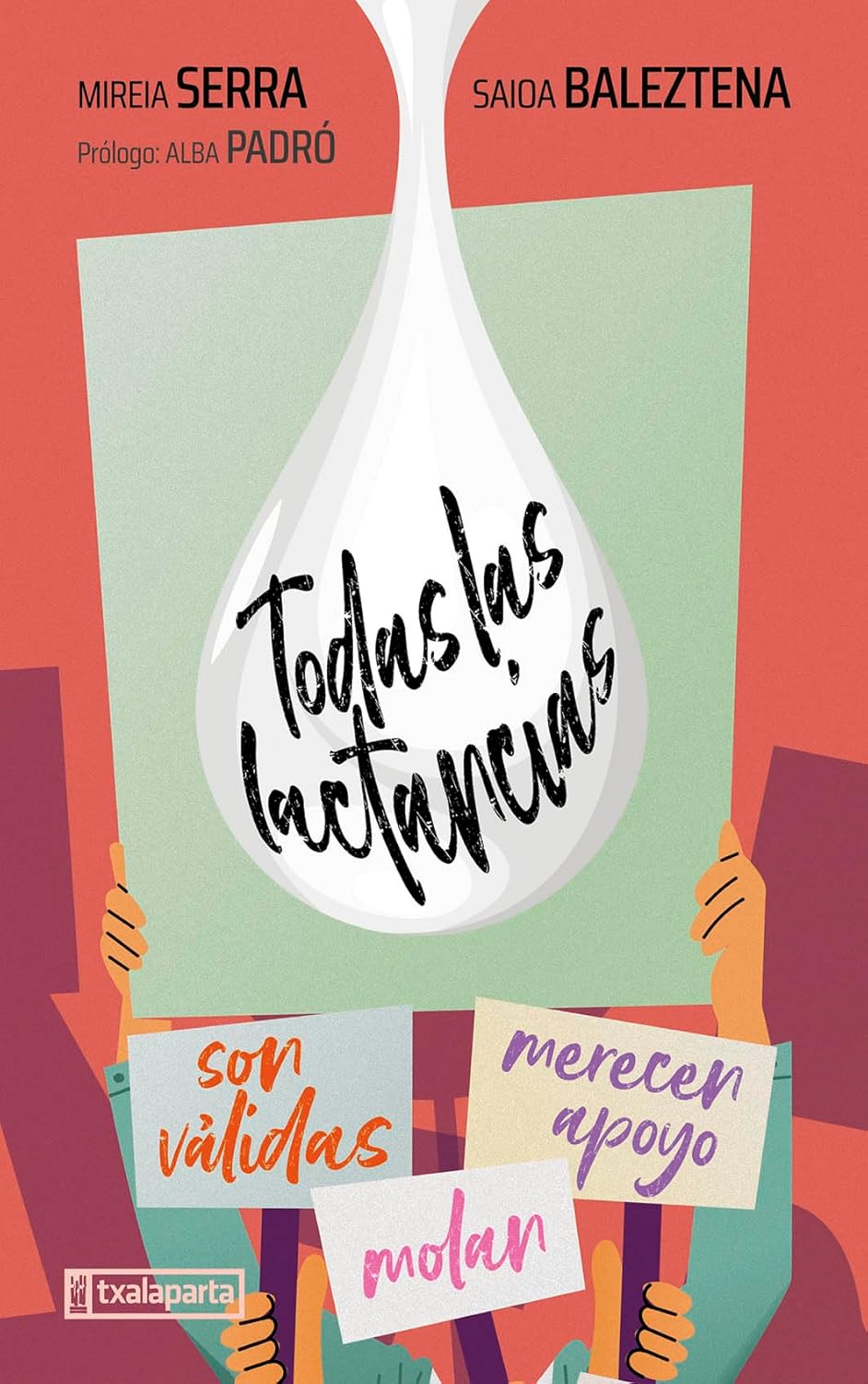 Todas las lactancias — Saioa Baleztena y Mireia Serra i Vilà