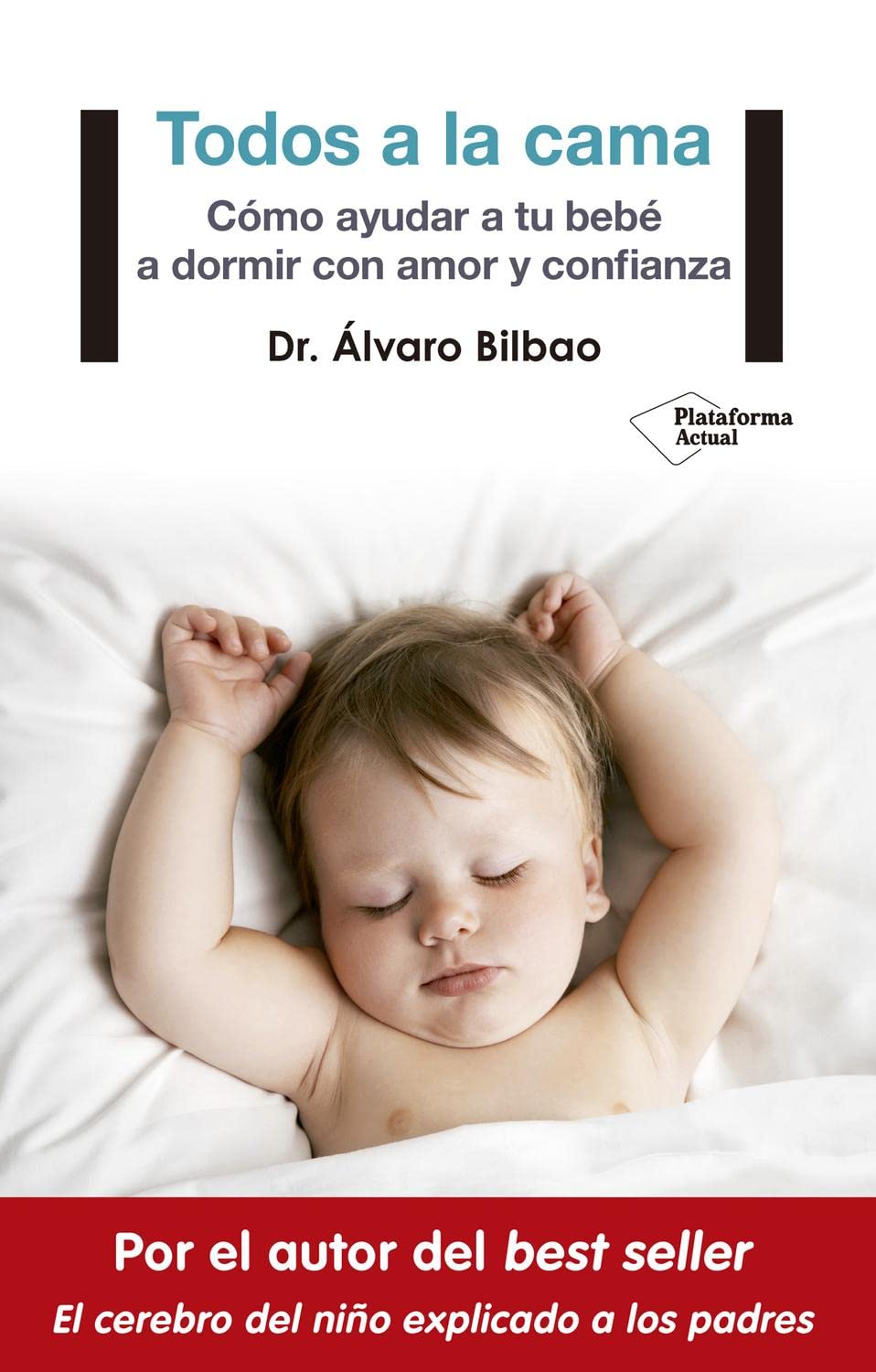 Todos a la cama — Dr. Álvaro Bilbao