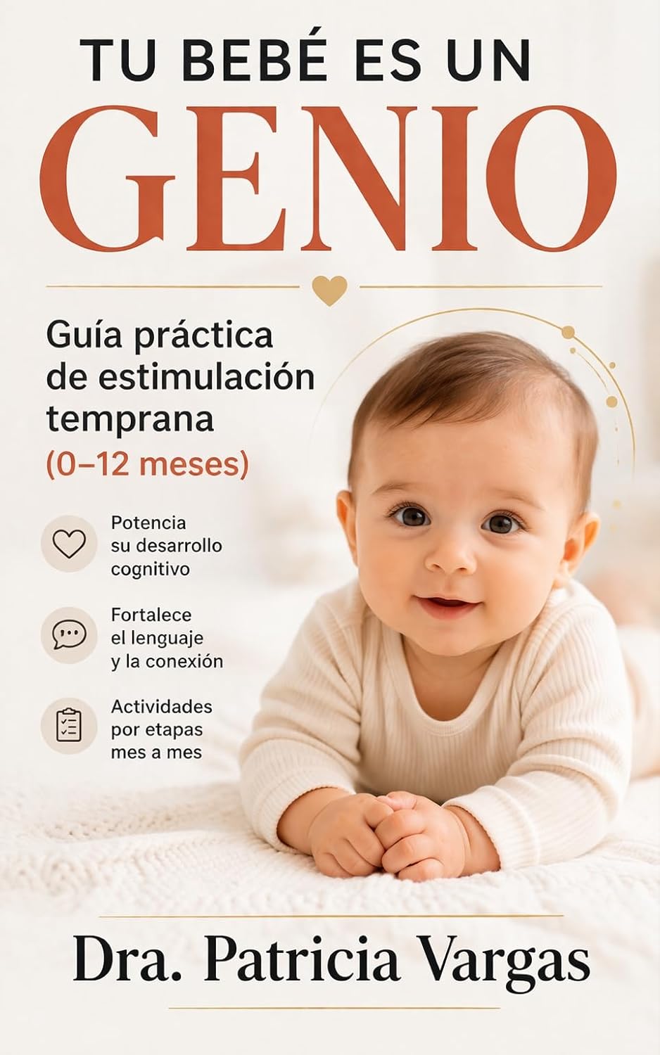 Tu Bebé es un Genio — Dra. Patricia Vargas